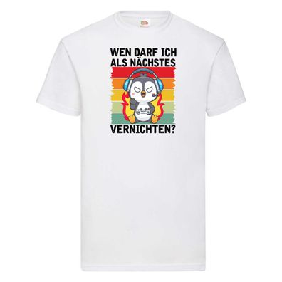 Wenn darf ich Vernichtn | Gamer | Konsole | Zocken T-Shirt Weiß