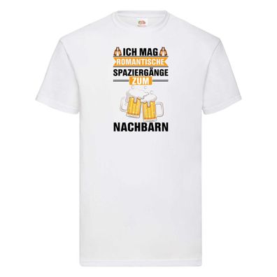 Romantische Spaziergänge zum Nachbarn | Bier T-Shirt Weiß