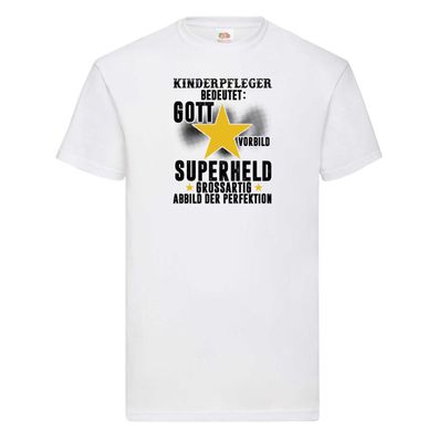 Bedeutung von Kinderpfleger | Pfleger | Kinder | Pflegeberuf T-Shirt Weiß