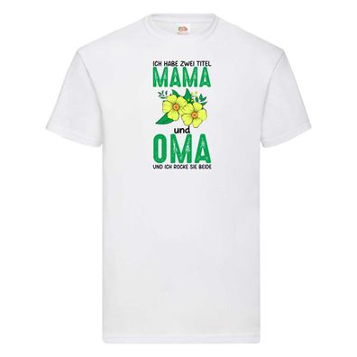 Zwei Titel Oma und Mama | Blumen | Oma | Großmutter T-Shirt Weiß