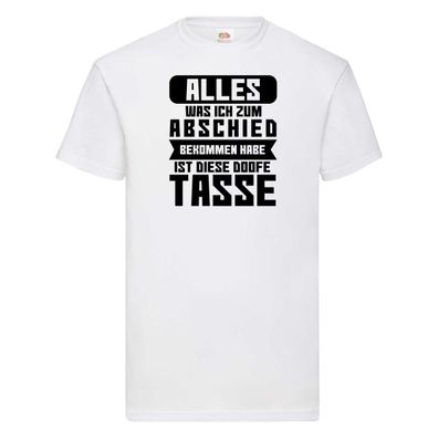 Zum Abschied | Kollegen | Jobwechsel | Büro | Abschluss T-Shirt Weiß