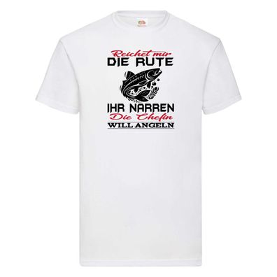Reichet mir die Rute die Chefin will Angeln | Angeln T-Shirt Weiß