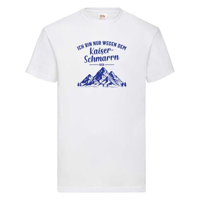 Nur wegen Kaiserschmarrn hier | Berge | Bäume T-Shirt Weiß