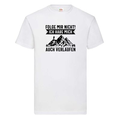 Nicht folgen, verlaufen | Wanderer | Berge T-Shirt Weiß