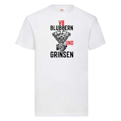 Blubbern und Grinsen | V8 | Motor | Hubraum | Autofan T-Shirt Weiß