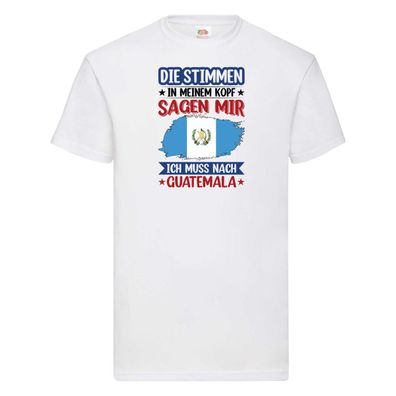 Guatemala | Urlaub | Stimmen in meinem Kopf | Traumland T-Shirt Weiß