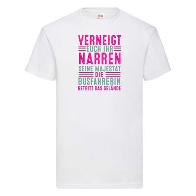 Verneigt euch: Busfahrerin | Berufsfahrer | Fahrerin T-Shirt Weiß