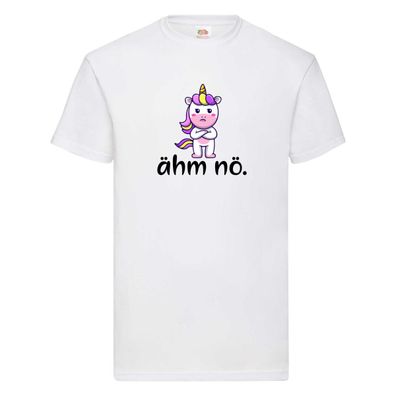 Ähm nö | Einhorn | wütendes Einhorn T-Shirt Weiß