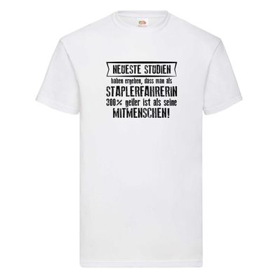 Neuste Studien: Staplerfahrerin | Gabelstapler T-Shirt Weiß