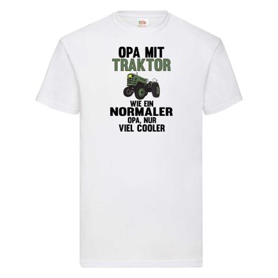 Opa mit Traktor, wie normal, ur cooler | Opa | Traktor T-Shirt Weiß