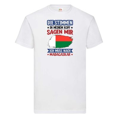 Madagaskar | Urlaub | Stimmen in meinem Kopf | Traumland T-Shirt Weiß