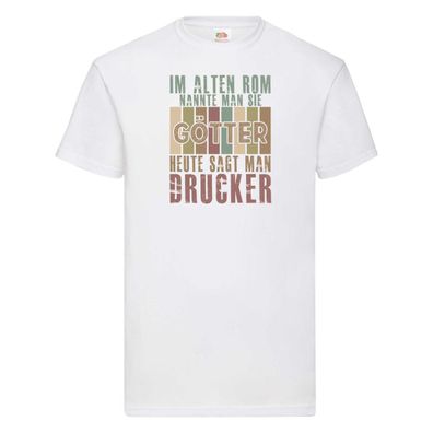 Heute sagt man: Drucker | Druckerei | Print Medien T-Shirt Weiß