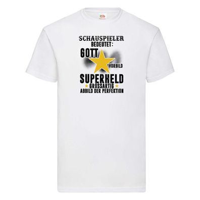 Bedeutung von Schauspieler | Theater T-Shirt Weiß