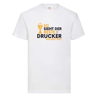 Der Weltbeste Drucker | Druckerei | Print Medien T-Shirt Weiß