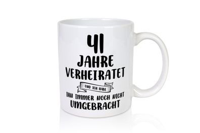 41 Jahre Verheiratet, immer noch am Leben! - Tasse Weiß
