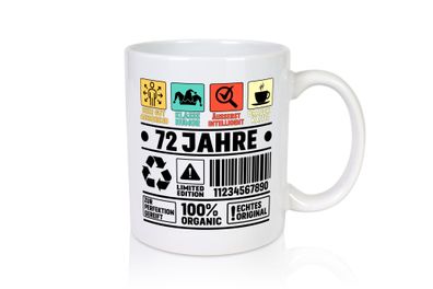 72. Geburtstag | 72 Jahre | Humor | Limited Edition - Tasse Weiß