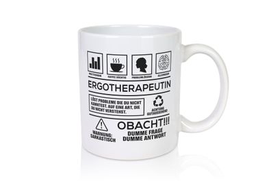 Achtung Probleme Ergotherapeutin | Ergotherapie - Tasse Weiß