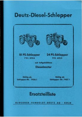 Ersatzteilliste Deutz Diesel Schlepper, 18 PS, F2L 612/6, 24 PS , F2L 612/5