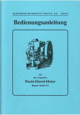 Bedienungs und Ersatzteilliste Deutz Diesel Motor MAH 711