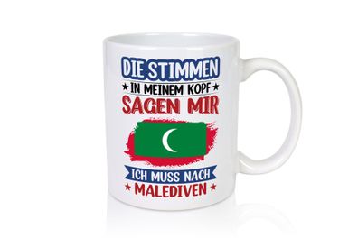 Malediven | Urlaub | Stimmen in meinem Kopf | Traumland - Tasse Weiß