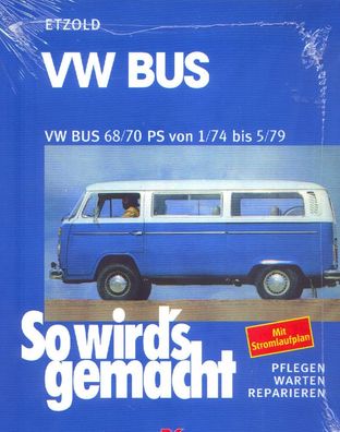 18 - So wird`s gemacht VW Bus T 2, Jan / 74 bis Mai /79