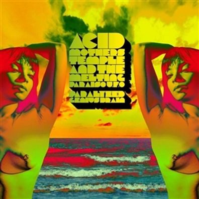 Acid Mothers Temple: Acid Mothers Temple: Paralyzed Genius Bra