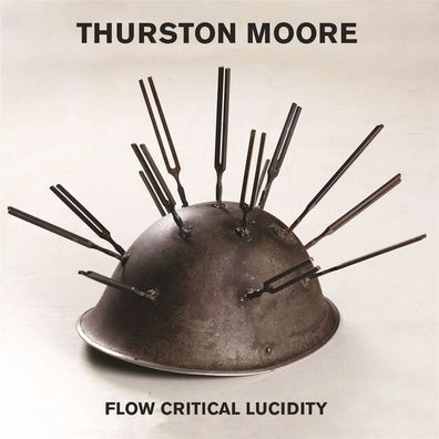 Thurston Moore: Thurston Moore: Flow Critical Lucidity (Limite
