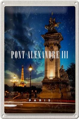 Blechschild Reise 20x30cm Pont Alexandre III Paris Brücke Nacht
