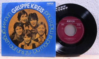 Gruppe Kreis – Und Wir Gingen Auf Uns Zu / Du Machst Mich Müd' Amiga 4 56 208