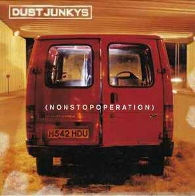 Dust Junkys – Nonstopoperation 12" Maxi Vinyl