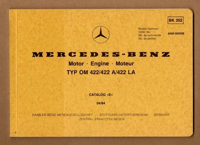 Mercedes Benz 6450 003520 Ersatzteilliste Catalog Motor OM422 A LA 1984 BK352