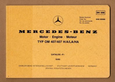 Mercedes Benz 6450000980 Ersatzteilliste Catalog Typ Motor OM407 H A LA HA 1983 BK098