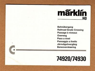 Märklin H0 Anleitung Betriebsanleitung Anschluss Aufbau 74920 74930 Bahnübergang