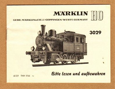 Betriebsanleitung Anleitung Märklin H0 3029 Dampflok Lok Print-Nr.:68 329 TNN 0166