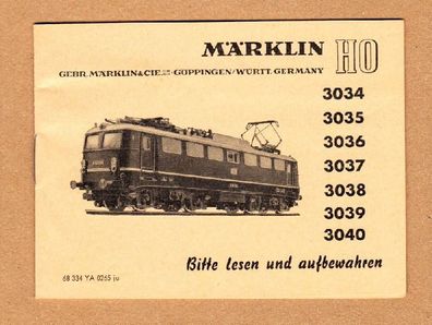 Betriebsanleitung Anleitung für Märklin H0 E-Lok 3034/35/36/37/38/39/40
