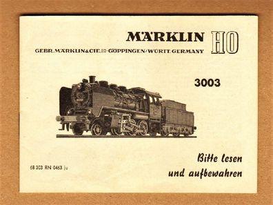 Betriebsanleitung Anleitung für Märklin H0 Lok 3003 Dampflok Schlepptenderlok Ten