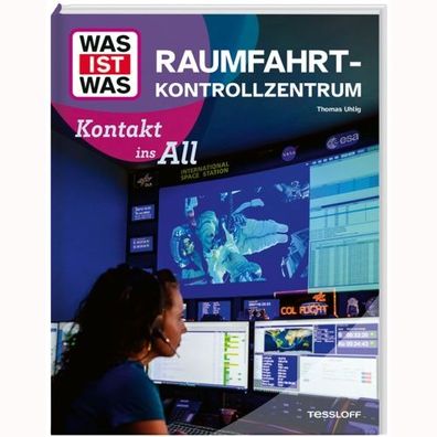Tessloff WAS IST WAS Raumfahrtkontrollzentrum - Kontakt ins All