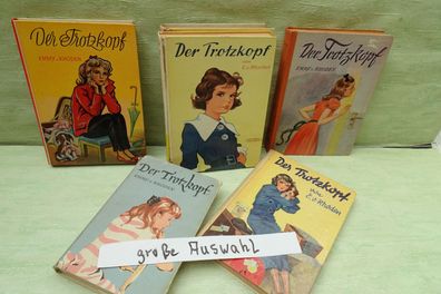 Emmy von Rhoden Der Trotzkopf Droemersche NJV Kolibri Koser Michaelis Lungershausen