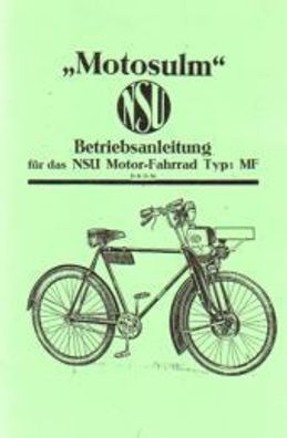 Betriebsanleitung NSU Motosulm NSU Motor-Fahrrad Typ MF
