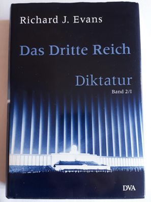 Das Dritte Reich - Diktatur Richard J. Evans