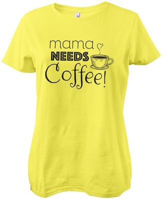 Hybris Mama Needs Coffee! Girly Tee Damen T-Shirt Yellow