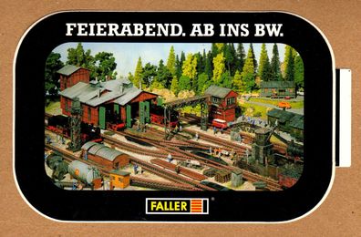 Faller Modelleisenbahn Aufkleber Sticker " Feierabend. Ab ins BW. "