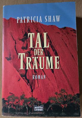 Tal der Träume von Patricia Shaw