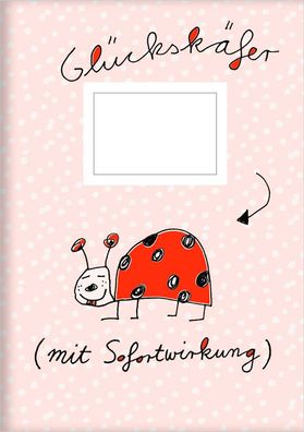 Glückskäfer mit sofortiger Wirkung" Kladde - Feine Notizhefte DIN A 5 - unliniert