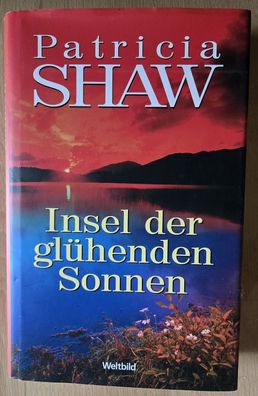 Insel der glühenden Sonnen von Patricia Shaw