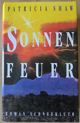 Sonnenfeuer von Patricia Shaw