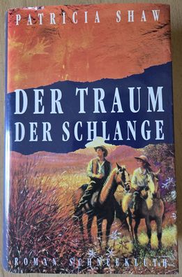 Der Traum der Schlange von Patricia Shaw