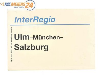 E244 Zuglaufschild Waggonschild InterRegio Ulm - München - Salzburg