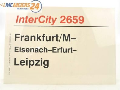 E244 Zuglaufschild Waggonschild InterCity 2659 Frankfurt/M - Eisenach - Leipzig