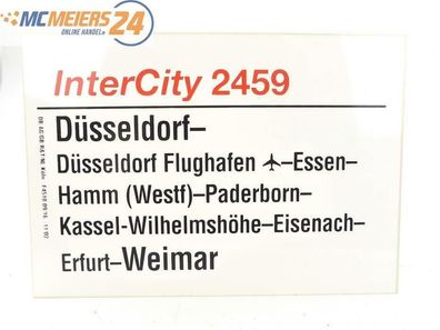 E244 Zuglaufschild Waggonschild InterCity 2459 Düsseldorf - Hamm - Weimar